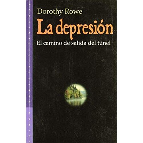 Rowe, D: Depresión : El Camino De Salida Del Túnel