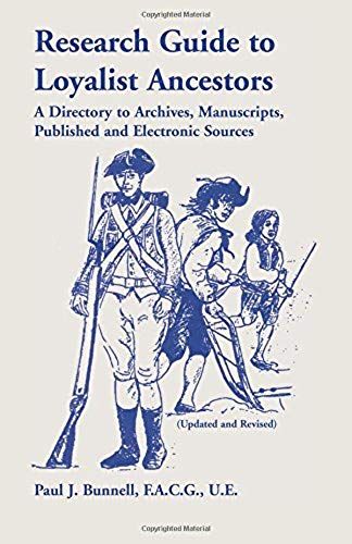 Research Guide To Loyalist Ancestors