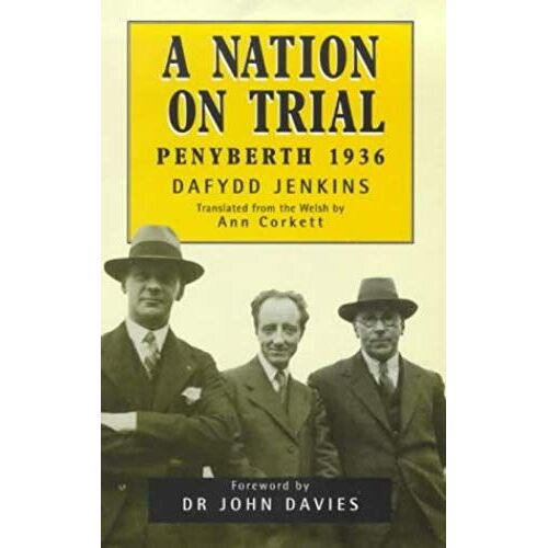 Nation On Trial: Penyberth 1936
