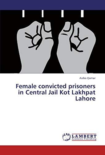 Female Convicted Prisoners In Central Jail Kot Lakhpat Lahore
