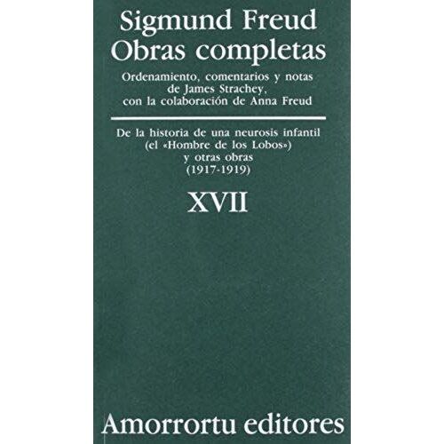 Obras Completasvol. Xvii: «De La Historia De Una Neurosis In