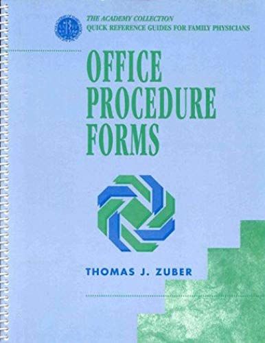 Office Procedure Forms (The Academy Collection--Quick Reference Guides For Family Physicians)