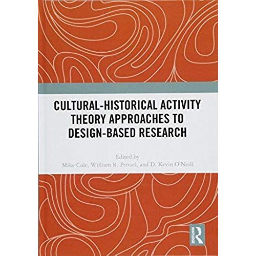 Cultural-Historical Activity Theory Approaches To Design-Based Research