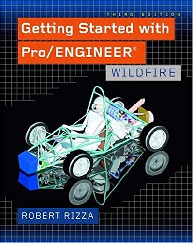 Getting Started With Pro/Engineer: Wildfire