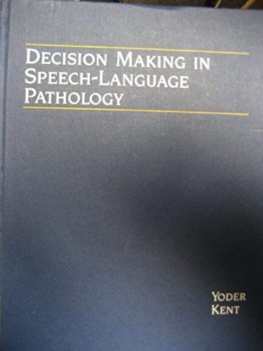Decision Making In Speech And Language Pathology