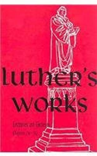 Luther's Works, Volume 5 (Genesis Chapters 26-30)