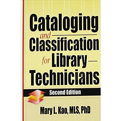 Cataloging And Classification For Library Technicians, Second Edition
