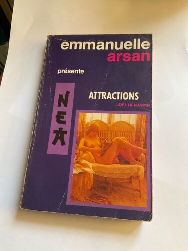 Attractions (Emmanuelle Arsan Présente Néa) Par Joël Benjamin 190 Pages Paru En 1985 Chez Opta