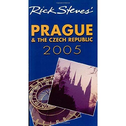 Rick Steves' Prague And The Czech Republic (Rick Steves' Prague & The Czech Republic)