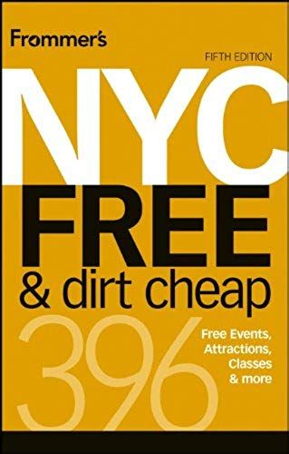 Frommer's Nyc Free & Dirt Cheap