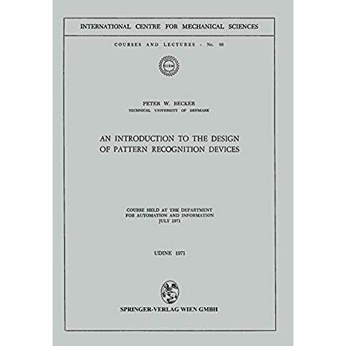 An Introduction To The Design Of Pattern Recognition Devices