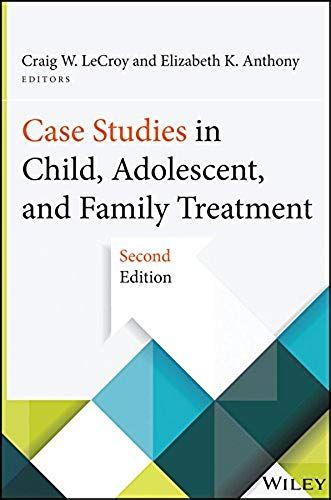 Case Studies In Child, Adolescent, And Family Treatment
