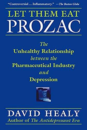 Let Them Eat Prozac
