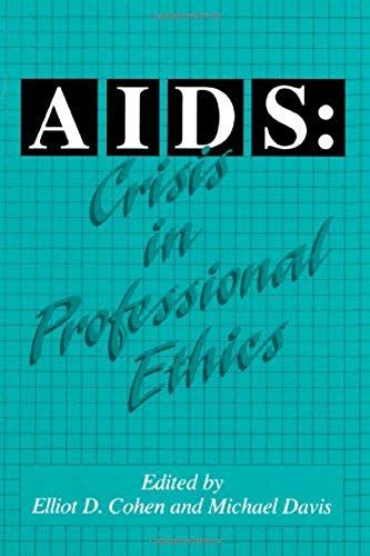Aids: Crisis In Professional Ethics