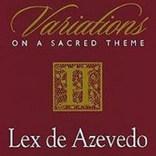 Vol. 2-Variations On A Sacred Theme