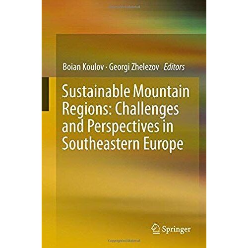 Sustainable Mountain Regions: Challenges And Perspectives In Southeastern Europe