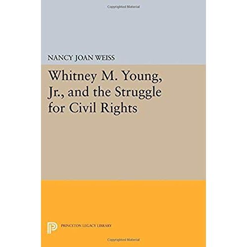 Whitney M. Young, Jr., And The Struggle For Civil Rights