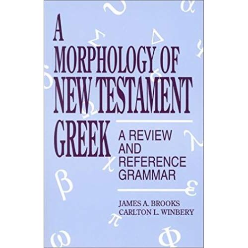 A Morphology Of New Testament Greek