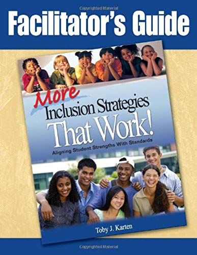Facilitator's Guide To More Inclusion Strategies That Work!