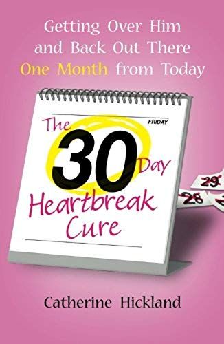 30-Day Heartbreak Cure