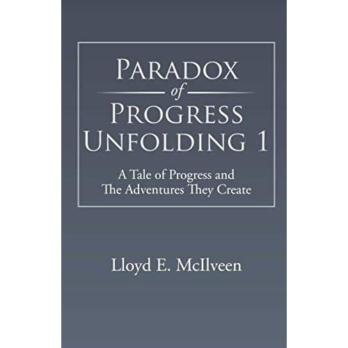 Paradox Of Progress Unfolding 1