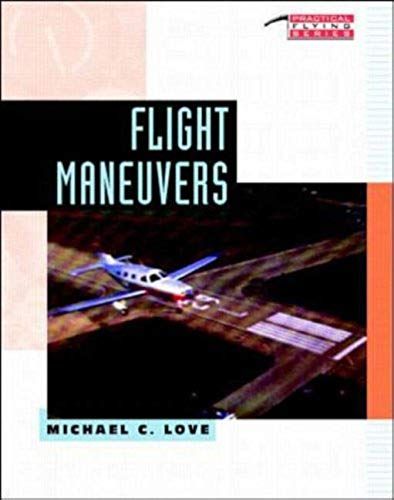Flight Maneuvers (Practical Flying Series)