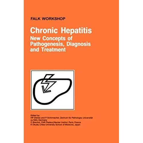 Chronic Hepatitis: New Concepts Of Pathogenesis, Diagnosis And Treatment