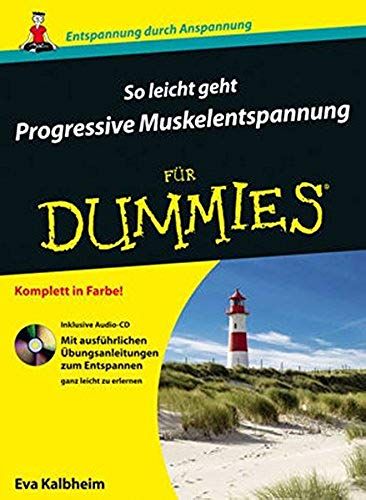 So Leicht Geht Progressive Muskelentspannung Für Dummies