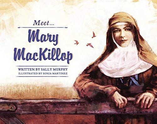 Meet Mary Mackillop