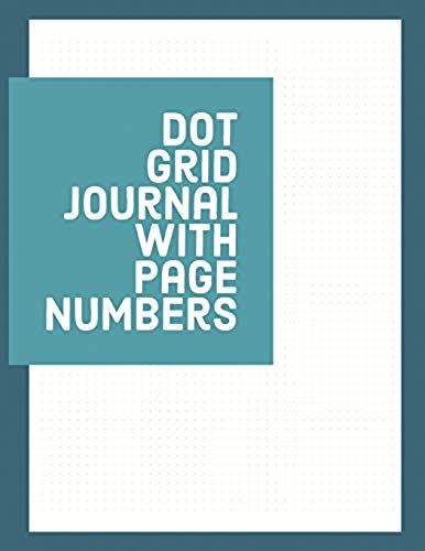 Dot Grid Journal With Page Numbers: 8.5 X 11 Inches Notebook With Index And Numbered Dot Grid Paper (Volume 10)