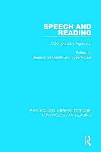 Speech And Reading: A Comparative Approach (Psychology Library Editions: Psychology Of Reading)