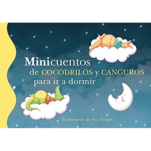 Minicuentos 11. Minicuentos De Cocodrilos Y Canguros Para Ir A Dormir