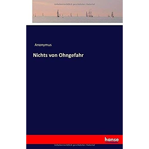 Nichts Von Ohngefahr