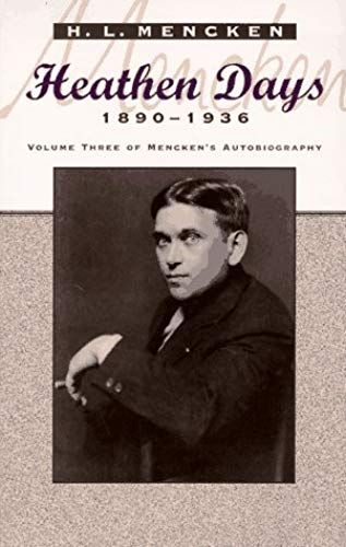 Mencken, H: Heathen Days, 1890-1936
