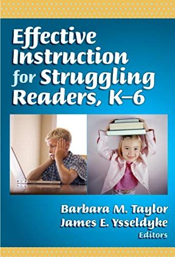 Effective Instruction For Struggling Readers, K-6