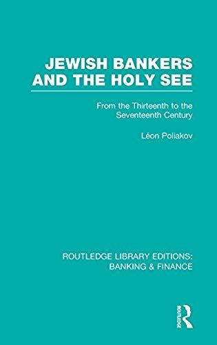 Jewish Bankers And The Holy See (Rle