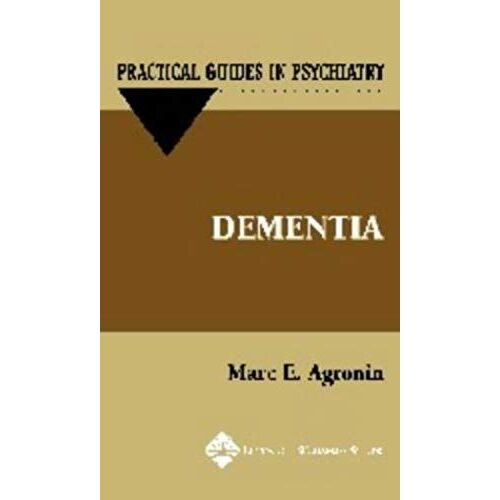 Dementia: A Practical Guide