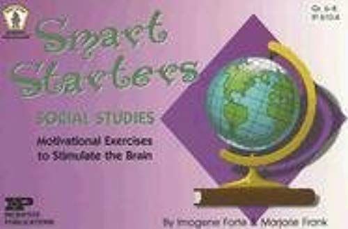 Smart Starters Social Studies: Motivational Exercises To Stimulate The Brain