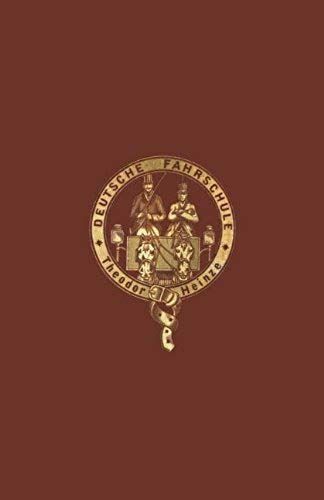 Pferd Und Fahrer Oder Die Fahrkunde In Ihrem Ganzen Umfange, Mit Besonderer Berücksichtigung Von Geschirr, Wagen, Und Schlitten