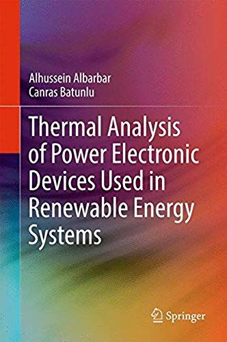 Thermal Analysis Of Power Electronic Devices Used In Renewable Energy Systems