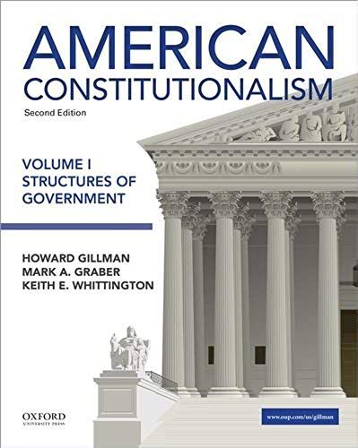 Gillman, H: American Constitutionalism Volume I Structures O
