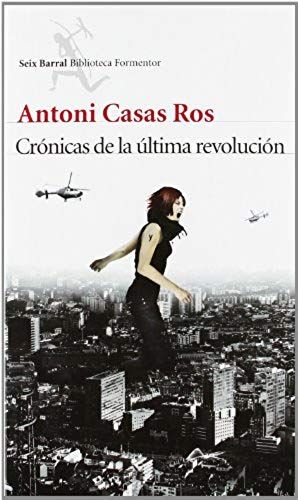 Casas Ros, A: Crónicas De La Última Revolución