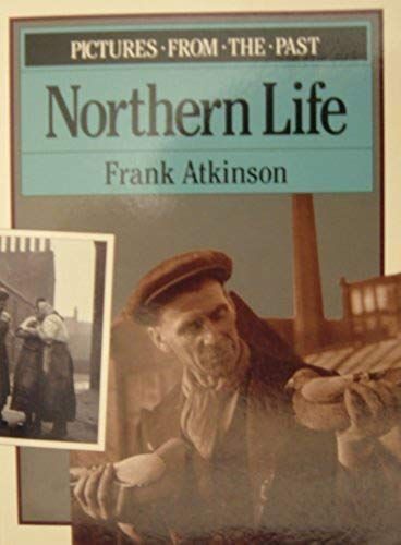 Northern Life, Pictures From The Past