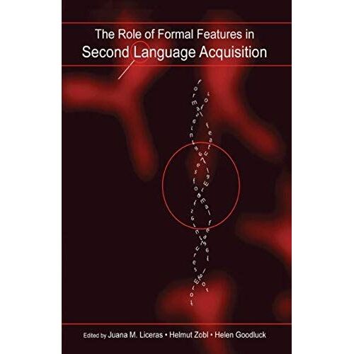 The Role Of Formal Features In Second Language Acquisition