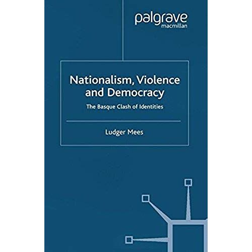 Nationalism, Violence And Democracy