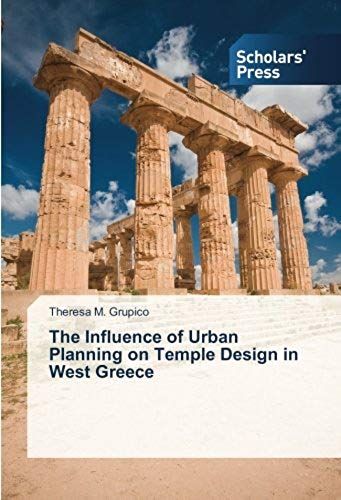 The Influence Of Urban Planning On Temple Design In West Greece