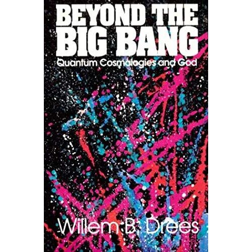 Beyond The Big Bang