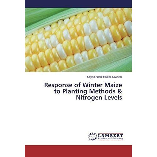 Response Of Winter Maize To Planting Methods & Nitrogen Levels