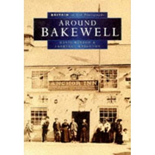 Bakewell In Old Photographs