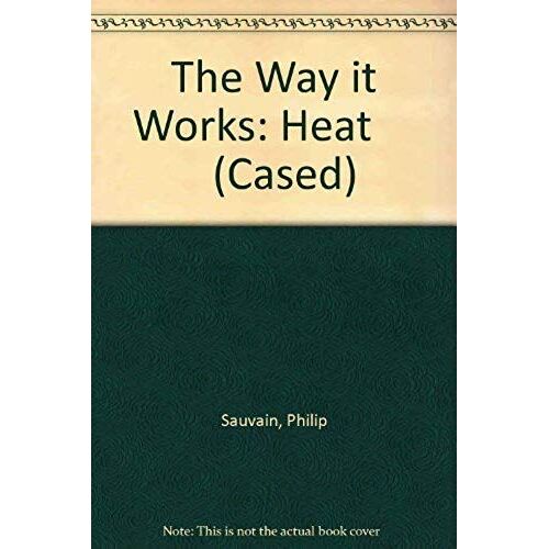 Heat (Way It Works)